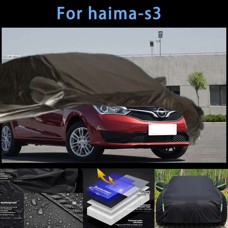 

For haima-s3 Outdoor Protection Full Car Covers Snow Cover Sunshade Waterproof Dustproof Exterior Car accessories