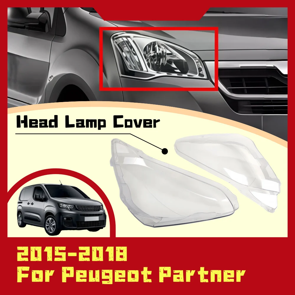 

Крышка фары для Peugeot Partner 2015 2016 2017 2018, внешняя защита от царапин, передняя лампа автомобиля, украшение, аксессуары, инструменты