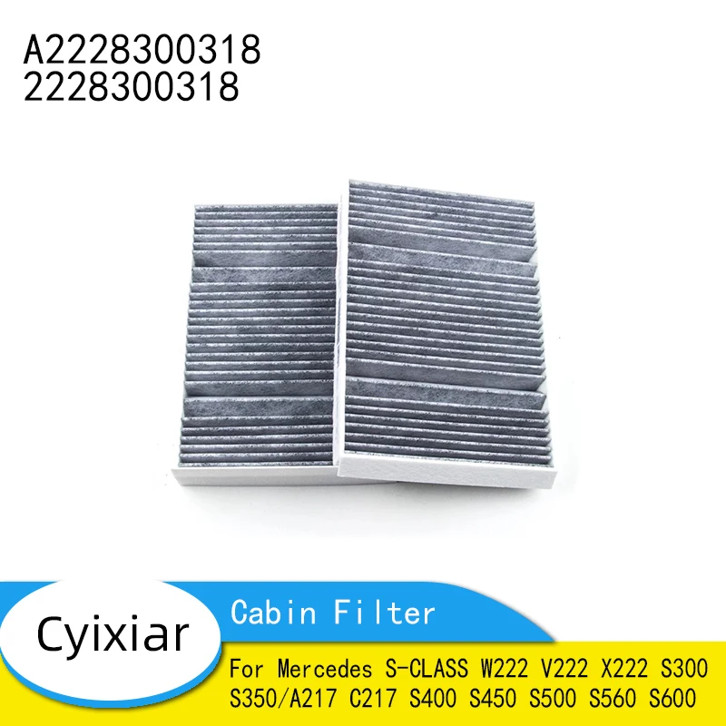 A2228300318 Cabin Filter 2 Pcs For Mercedes S-CLASS W222 V222 X222 S300 S350/A217 C217 S400 S450 S500 S560 S600 2228300318