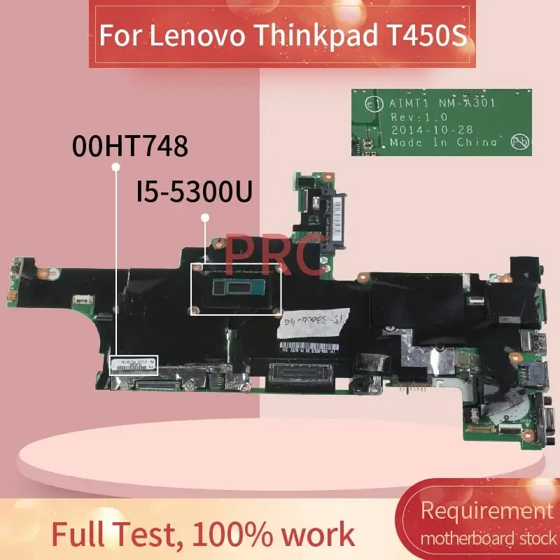 00HT748 I5-5300U For Lenovo Thinkpad T450S Laptop Motherboard  NM-A301 SR23X with 4GB RAM DDR3 Notebook Mainboard Tested