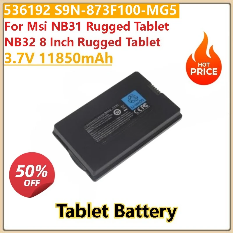

High Capacity 3.7V 11850mAh Tablet tester battery 536192 S9N-873F100-MG5 For Msi NB32 8 Inch Rugged Tablet NB31 Rugged Tablet