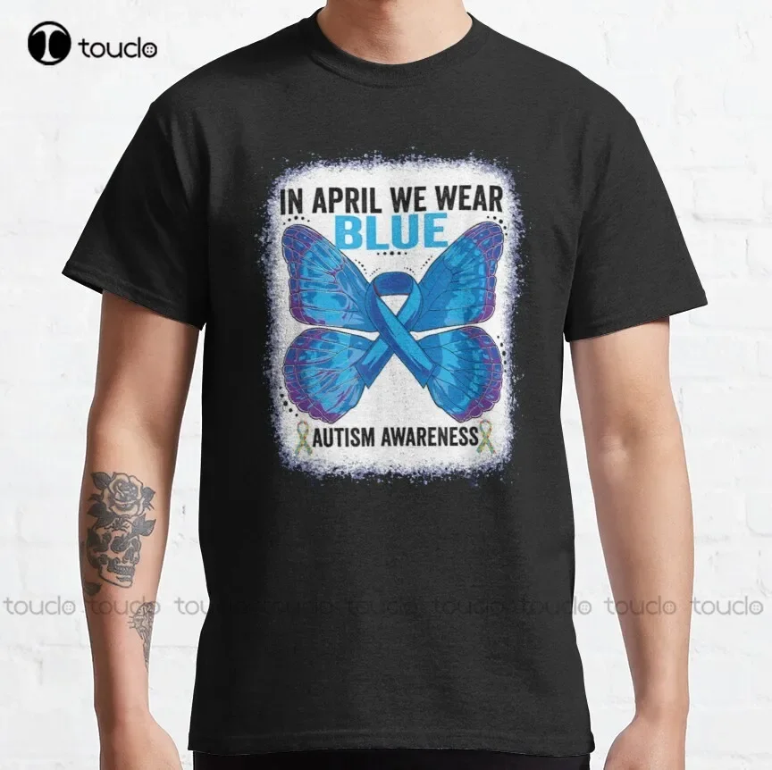 Autism Support, In April We Wear Blue, Autism Awareness Classic T-Shirt College Shirts Women Shirts Breathable Cotton Retro Tee