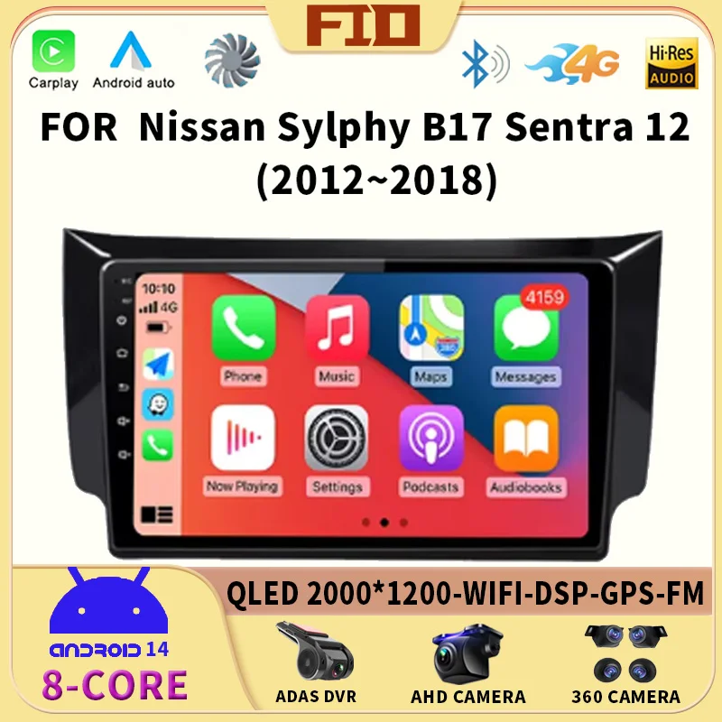 

Автомобильное радио с QLED-экраном Android 14, для Nissan Sylphy B17 Sentra 12 2012 2014-2018 Carplay, авто GPS, мультимедийный видеоплеер, стерео