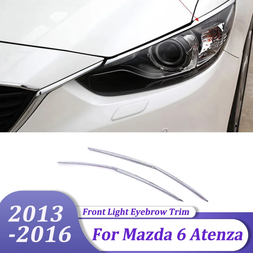 

Автомобильные аксессуары, хромированная передняя фара, лампа для бровей, накладка, наклейка, украшение для Mazda 6 M6 Atenza 2013 2014 2015 2016