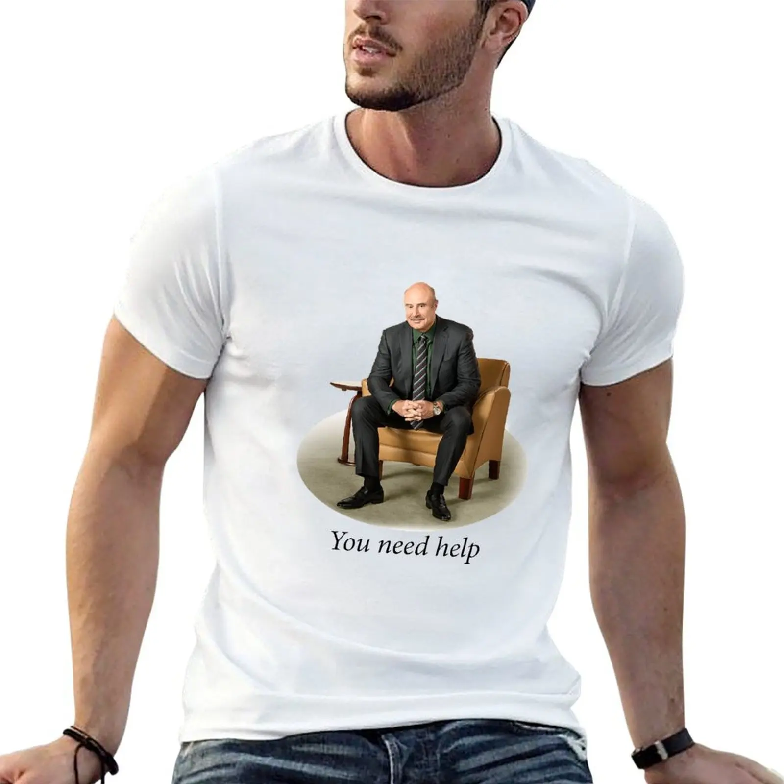

You Need Help - Dr. Phil (Redone Mask Edit) T-Shirt man graphic t shirt cotton t shirts high quality cotton t shirt man T-shirt