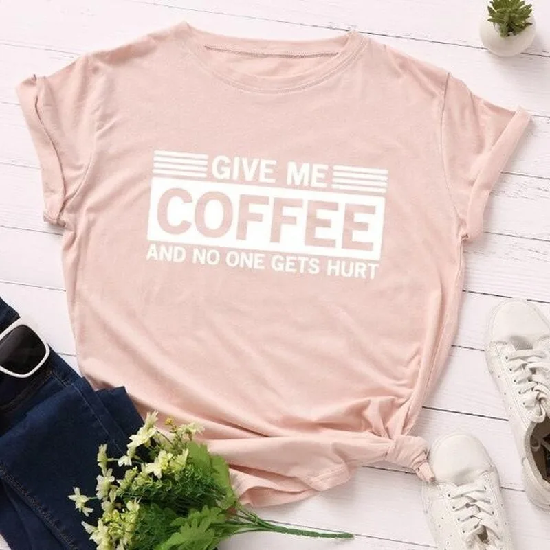 Give Me Coffee 편지 인쇄 T 셔츠 여성 짧은 소매 O 넥 느슨한 Tshirt 여름 여성 티 셔츠 탑스 Camisetas Mujer