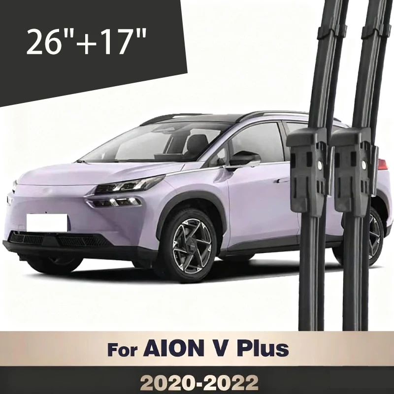

For GAC New Energy AION V Plus 2020-2022 2021 RHD LHD Wiper Front Wiper Blades Windshield Windscreen Window Brush 26"+17"