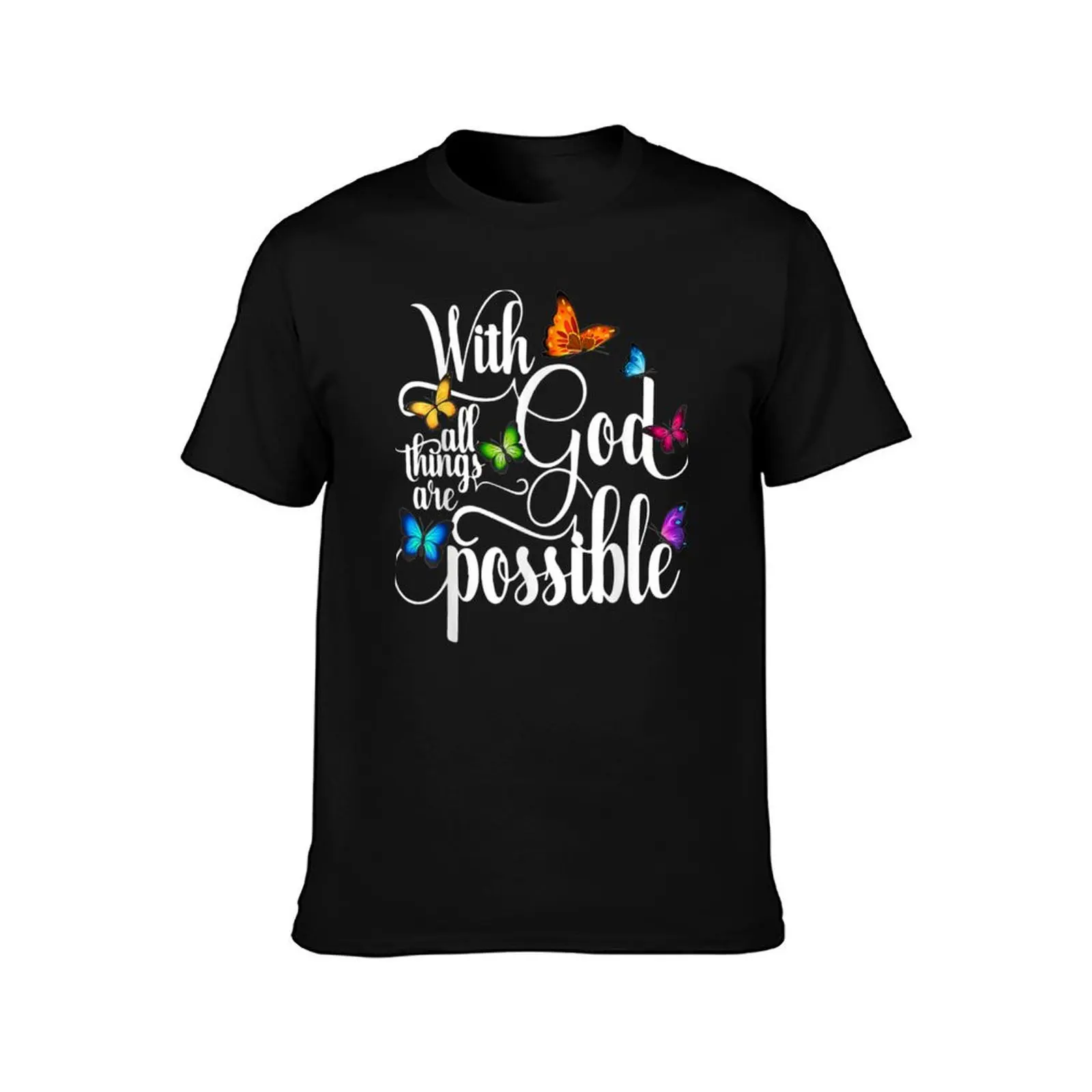 With God All Things Are Possible Gift T-Shirt Work Short Sleeve Cotton Top