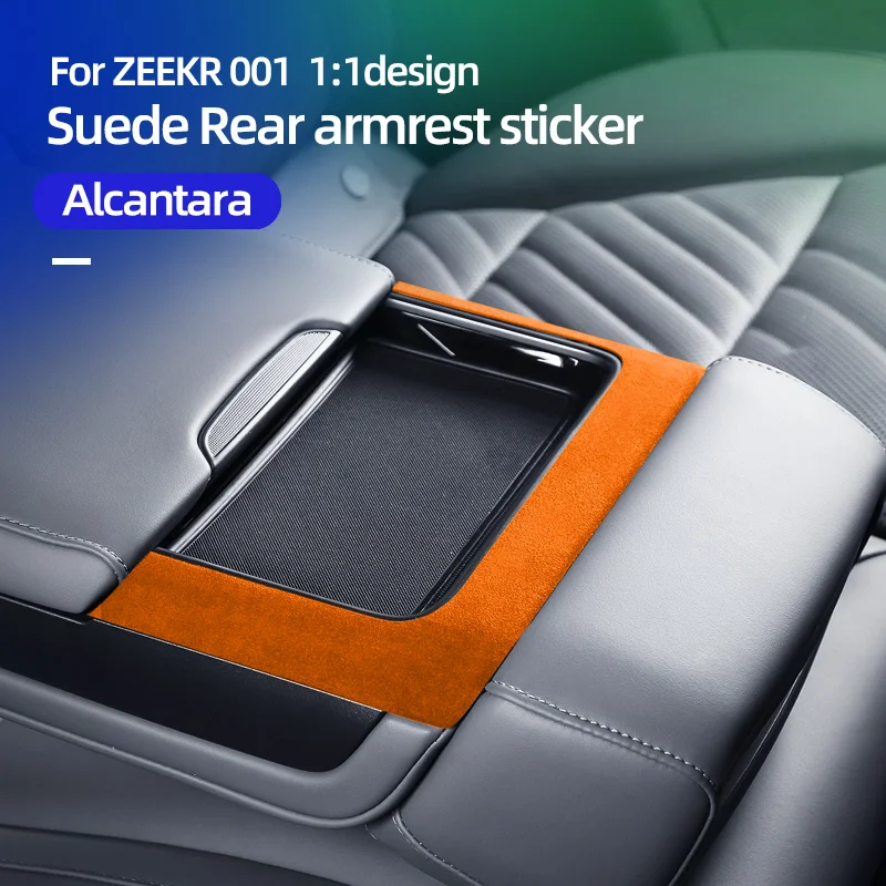 

Suitable for 2021, 2022, 2023, 2024, 2025 ZEEKR 001 rear armrest sticker suede interior modification