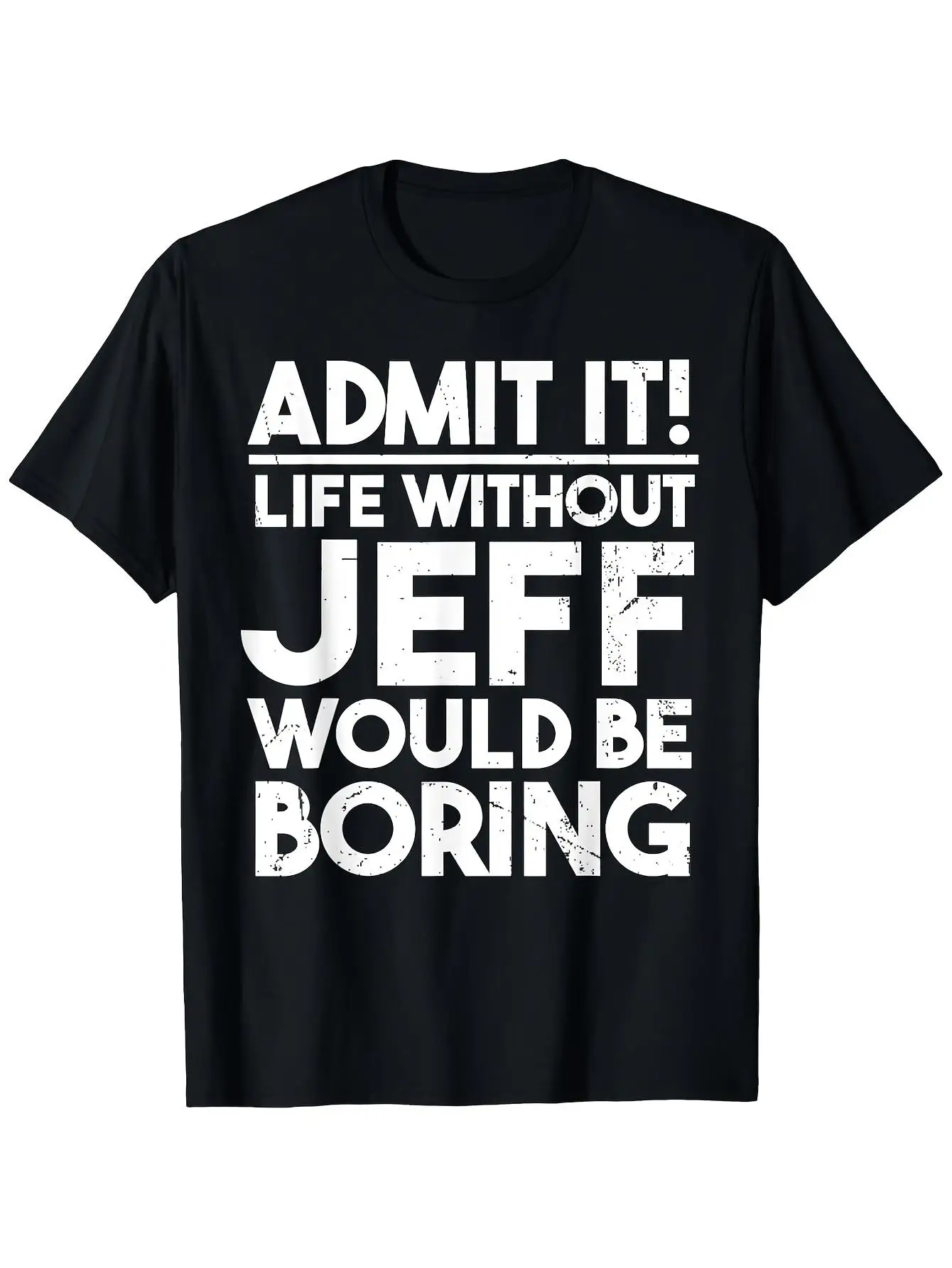 Fun Jeff T-Shirt with Eye-Catching Transfer Print, a Top Choice for Everyday Wear This Round-Neck T-Shirt Is Washable and Perfect for Jeffs. Comfortable Patterned Printed Shirt, Unisex, 2026 Model, Black.