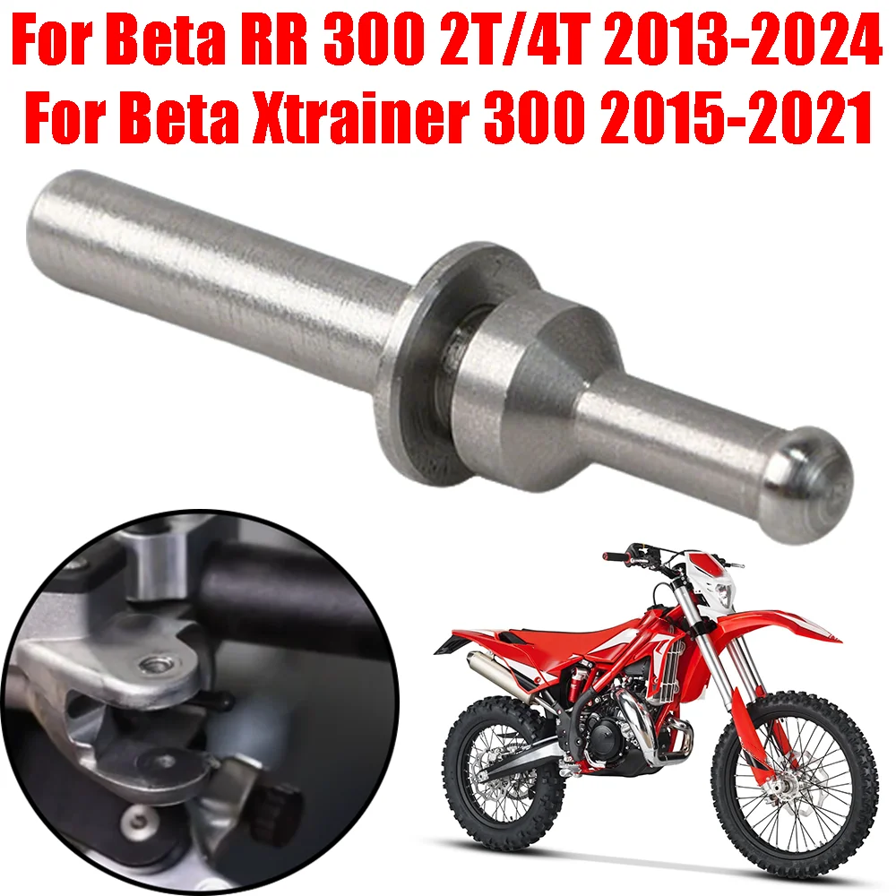 For Beta RR 300 RR300 Xtrainer 300 X-Trainer Motorcycle Accessories Handle Clutch Lever Push Rod Pusher Push Pin Pole Thimble
