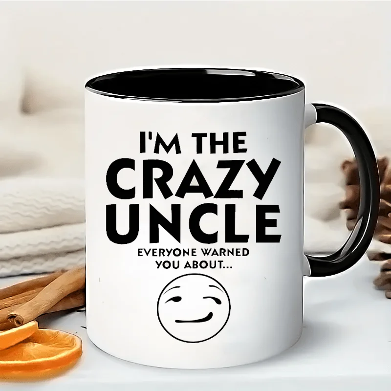 1pc, Crazy Uncle Coffee Mug, 11oz Ceramic Coffee Cups, for Hot or Cold Drinks Such As Cocoa, Milk, Tea or Water, Summer Winter
