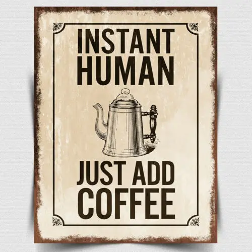 Placa de METAL de café humano instantáneo, cartel de pared, cita humorística Vintage, cocina y cafetería