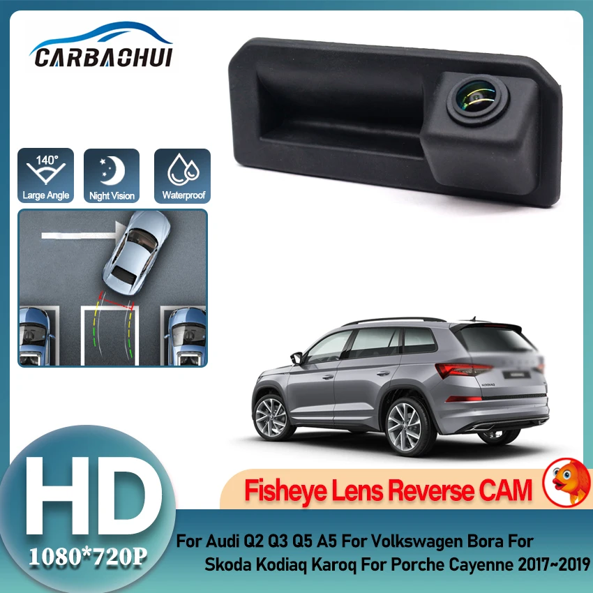 HD 1080P Car Rear View Reverse Trunk Handle Camera For Audi Q2 Q3 Q5 A5 For VW Bora For Skoda Kodiaq Karoq For Porche Cayenne