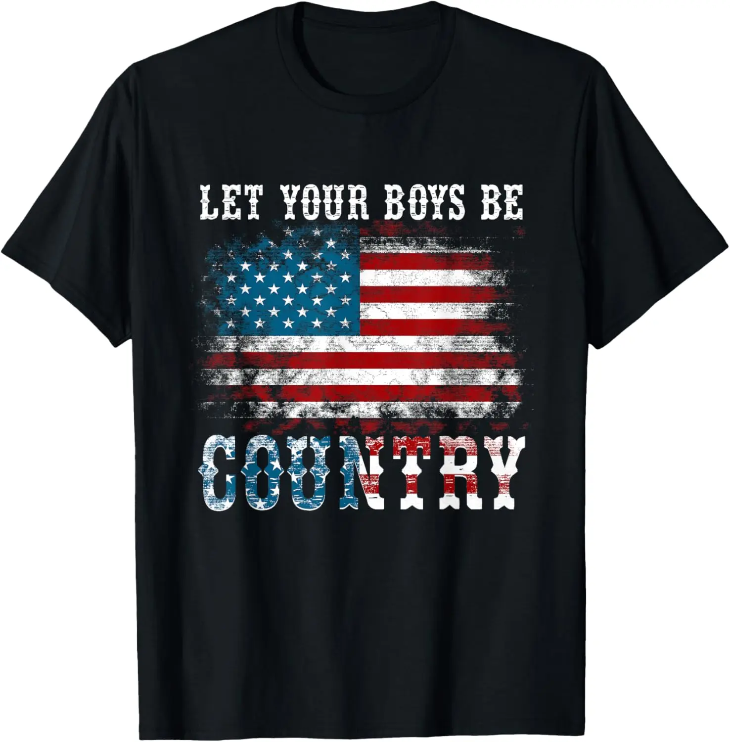 Vintage Let Your Boys Be Country Flag USA Country Music T-Shirt