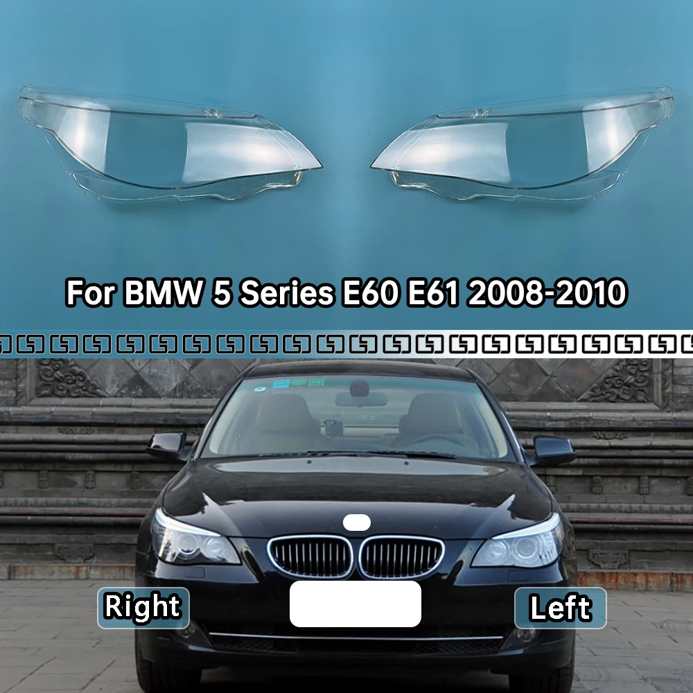 

For BMW 5 Series E60 E61 523Li 525Li 530Li 2008-2010 Lampshade Headlight Shell Headlamp Lamp Cover Transparent Shade Lens