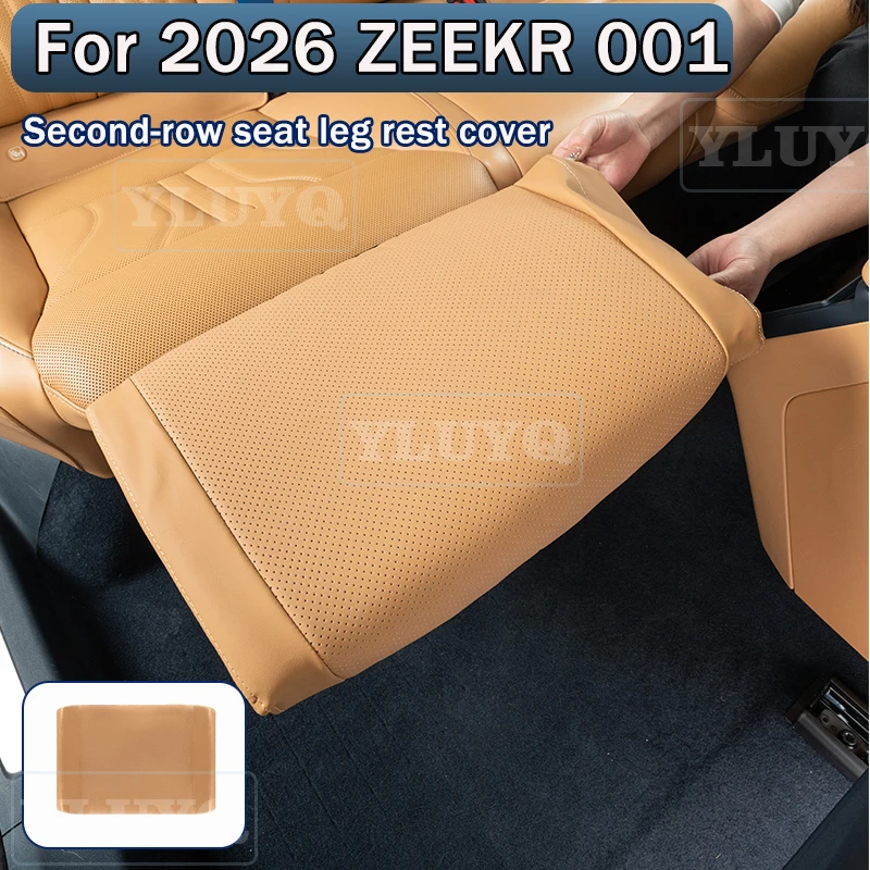 

For 2026 ZEEKR 001 NEW Second Row Electric Leg Rest Protective Cover Footrest Guard Seat Kick Pad Car interior accessories