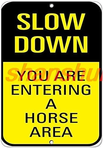8''x12''Slow Down You are Entering A Horse Area Metal Tin Sign Industrial Sign Safety Sign Street Sign 1pc sign