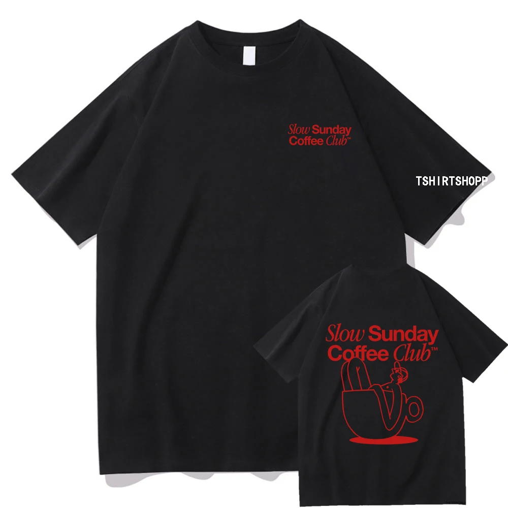 Slow Sunday Coffee Club T Shirt Men/women Harajuku Vintage Graphic Tshirt Classic Unisex High Quality Retro Cotton Tee Shirts