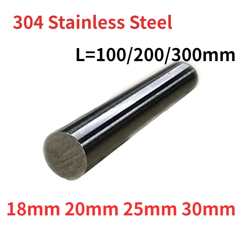 18mm Steel Rod 20mm 25mm 30mm Shafts 100/200/300mm 304 Stainless Bar Linear Metric Round Ground Stock Mill Finish Extruded