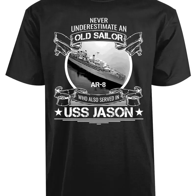 Never Underestimate An Old Sailor Who Served In USS Jason New Mens T Shirt Top