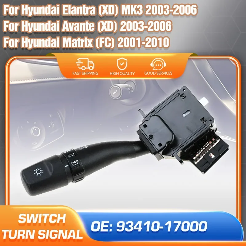 

Turn Signal Headlight Switch For Hyundai Elantra XD Avante 2003-2006 Hyundai Matrix Lavita 2001-2010 93410-17000 93410-2D000