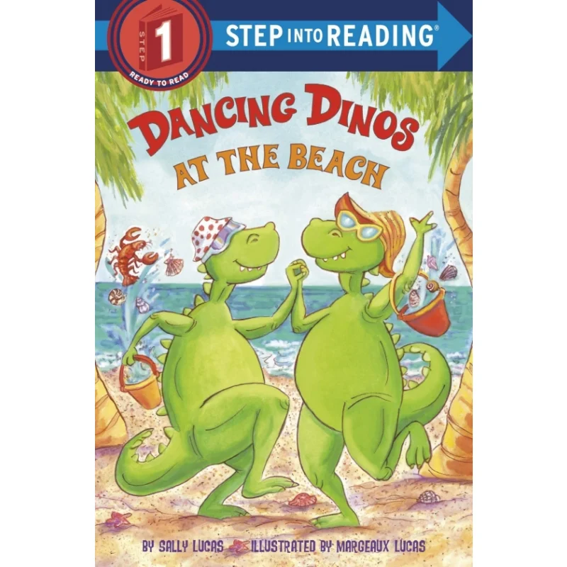 

Понимите в чтение. 1 танцевальные динозавры на пляже. Лукас Салли. Случайный дом. США. 9780375856402. Книга.