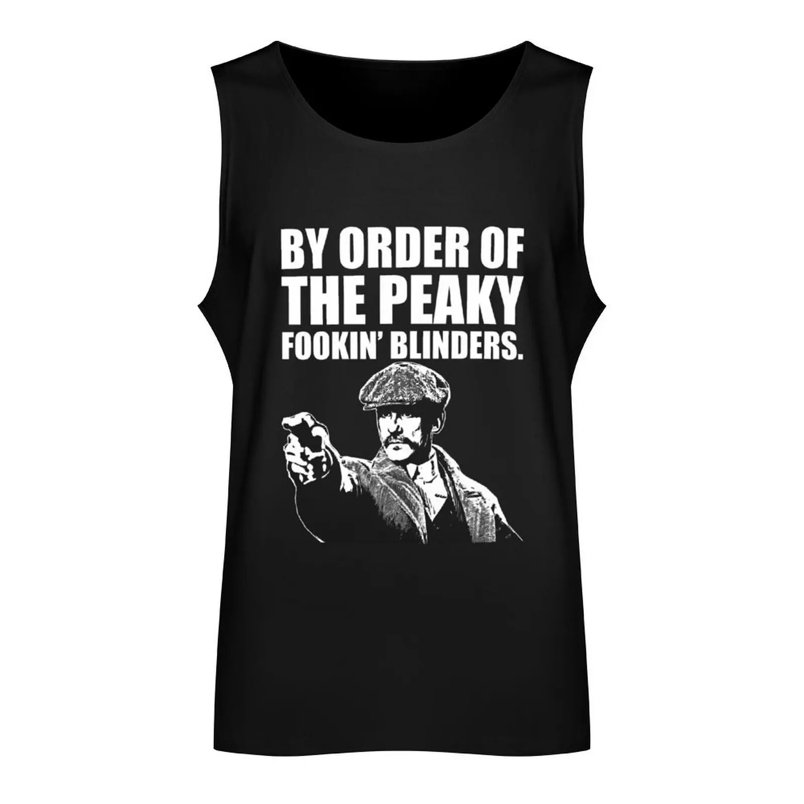 By Order of The Peaky fookin Blinders Tank Top Sports clothing t-shirts man