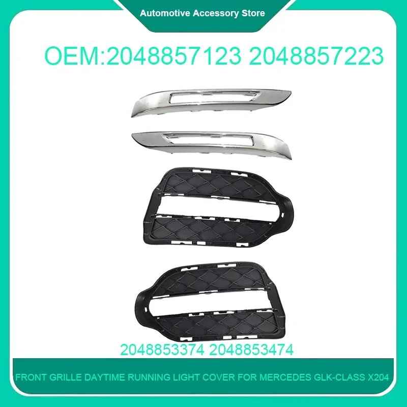 

2048857123 2048857223 2048853374 2048853474 Car Front Grille Daytime Running Light Cover For Mercedes GLK-Class X204 2013-2015