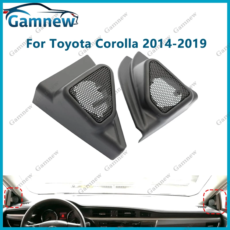 2PCS For Toyota Corolla Levin 2014-2019 Car Tweeter Refitting Audio Door Angle Gum Speaker Cover Boxes Mounts