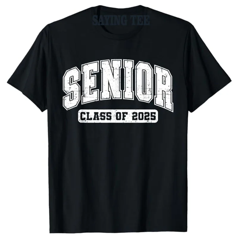 

Class of 2025 Senior 2025 Graduation 25 Back To School T-Shirt First Day of School Clothes Letters Printed Saying Tee Funny Gift