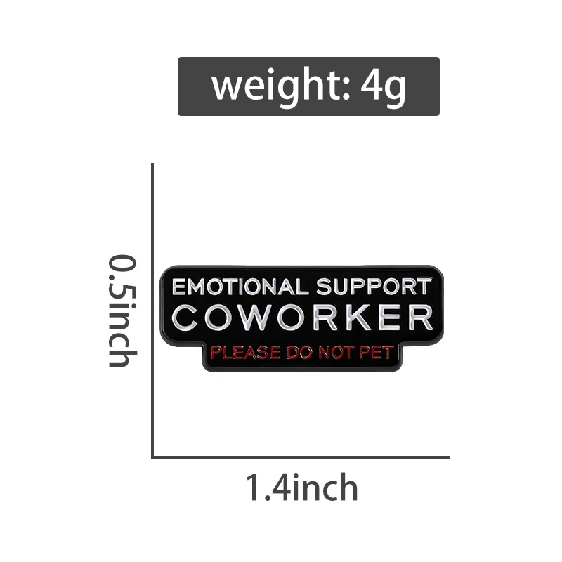Emotional Support Coworker Enamel Pins Funny Quotes Please Do Not Pet Brooch Badge Lapel Pin Accessories Gift for Friends