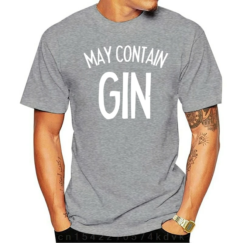 MAY CONTAIN GIN T-shirt Funny Printed Alcohol Joke Custom Hip Hop 100% Cotton Short Sleeve Casual Oversize Eu Size Tee Shirts