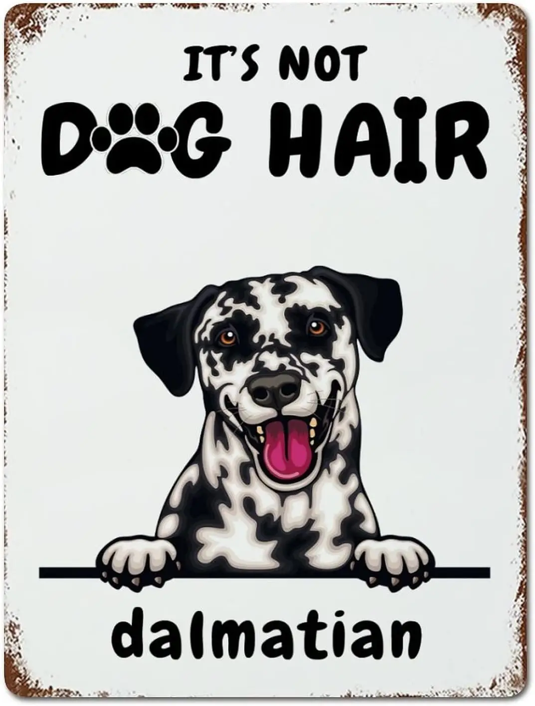 Metal Tin Sign Wall Decor Dalmatian Metal Wall Art Plaque It;s Not Dog Hair Retro Signs for Front Porch Housewarming Gifts