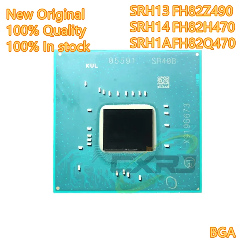 

100% New SRH13 SRH14 SRH1A FH82Z490 FH82H470 FH82Q470 BGA Chipset