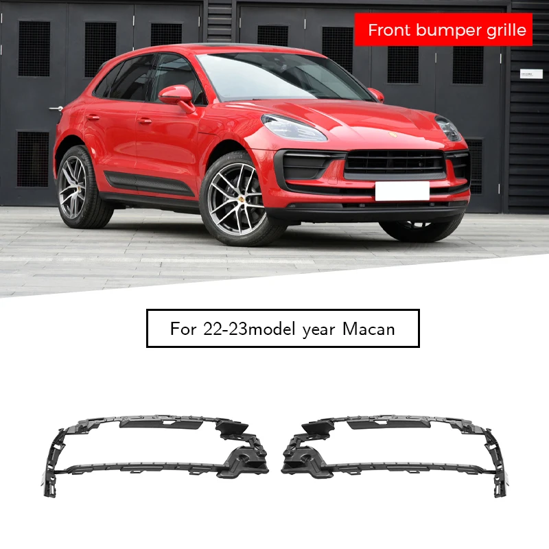 

95B807681MOK1 95B807682MOK1 front bumper grille for Porsche macan 95B.3 2022-