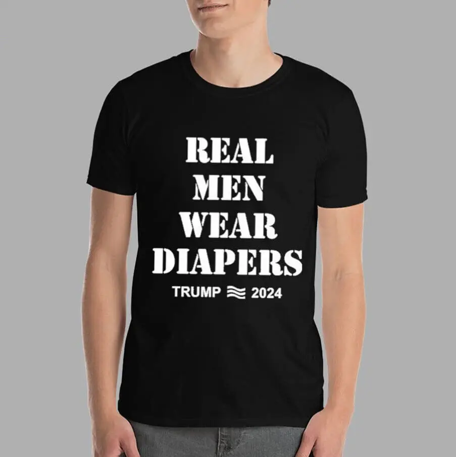 Funny Real Men Wear Diapers Shirt Unisex Short Sleeve T-Shirt All Sizes S-2345Xl