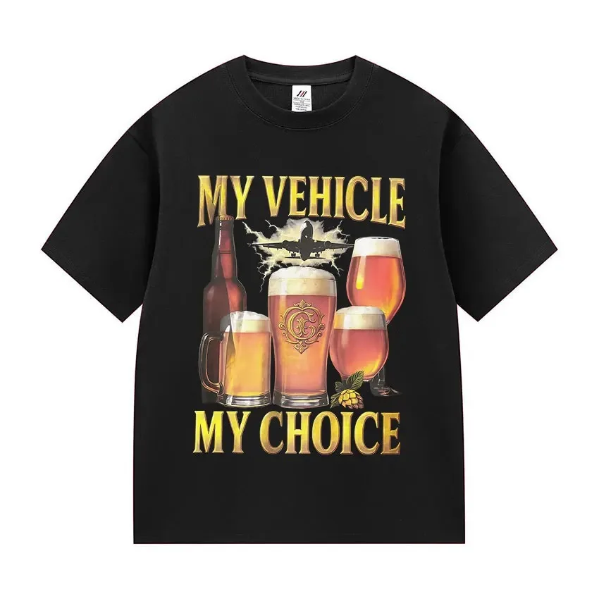 

My Vehicle My Choice Funny Meme T Shirt Men's Women Vintage Harajuku Oversized T-shirt Man Casual 100_ Cotton Y2K Streetwear