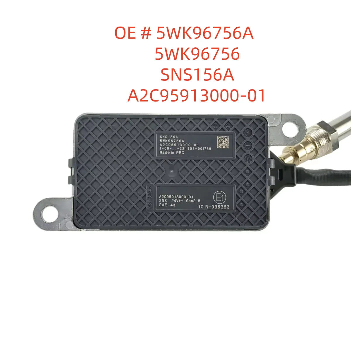 

High quality Brand New 5WK96756A 5WK96756 SNS156A A2C95913000-01 Nitrogen Oxygen Nox Sensor For UNINOX