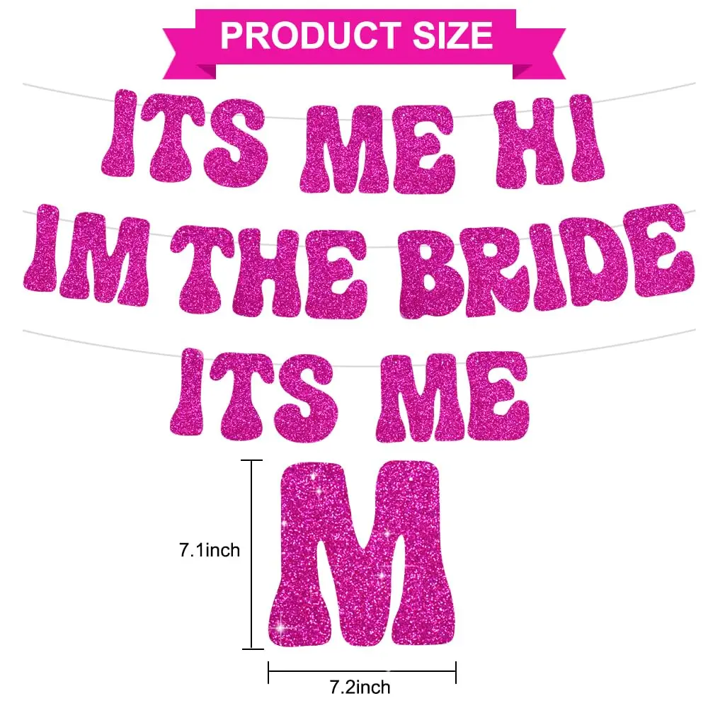 لافتة It Me Hi Im The Bride It Me اللامعة قزحي الألوان لحفلات العازبة لافتات حفلات تايلور تحت عنوان زينة NO-DIY مسبقًا