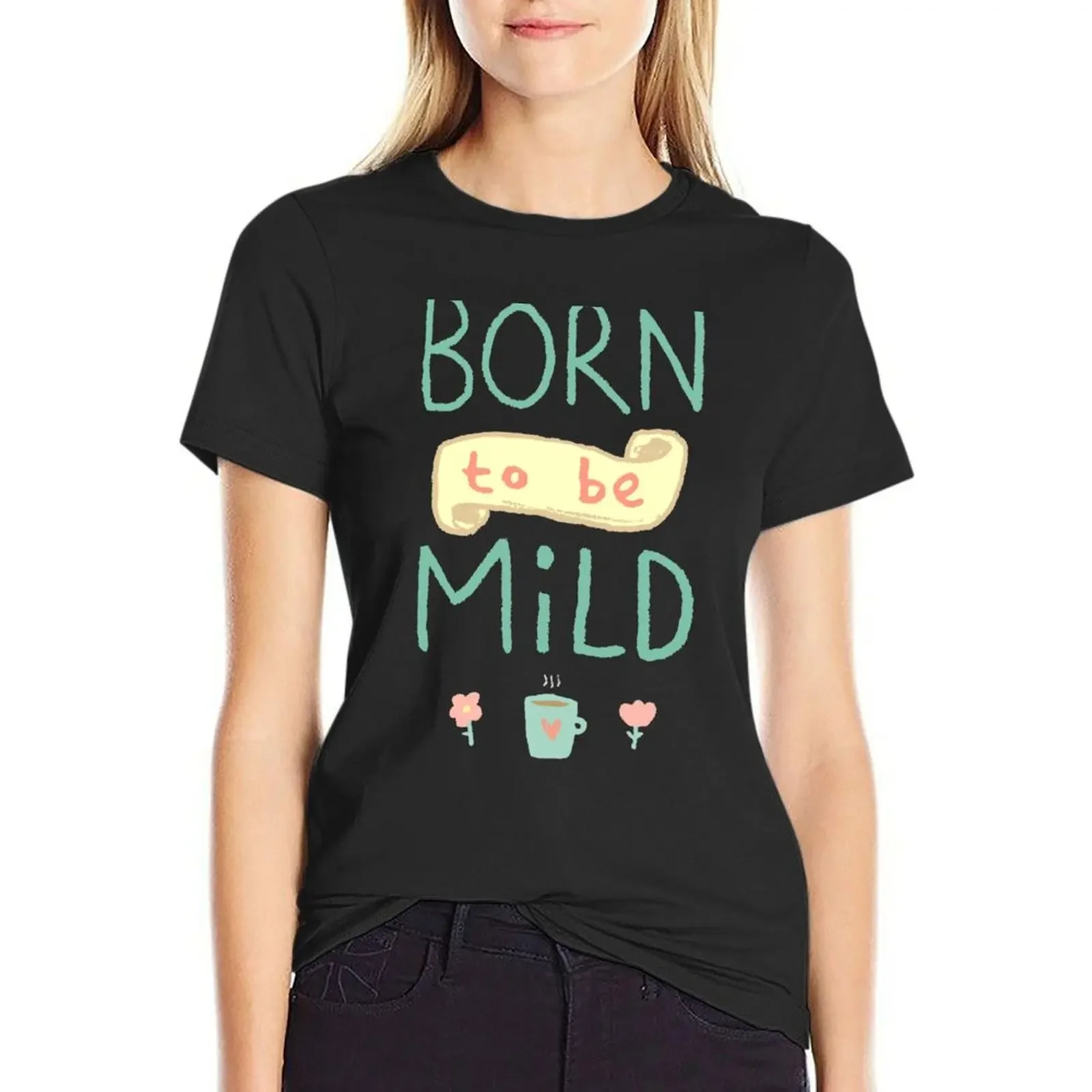 

Mild Thing T-Shirt customs design your own funny sports fans quick drying Woman clothes