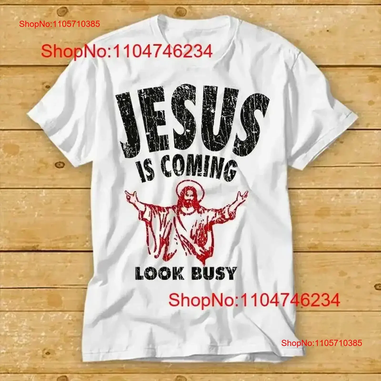 Jesus is Here Look Busy Best Seller T Shirt 1986 vintage Washed Comfortable Slightly Casual Breathable Soft vintage Washed