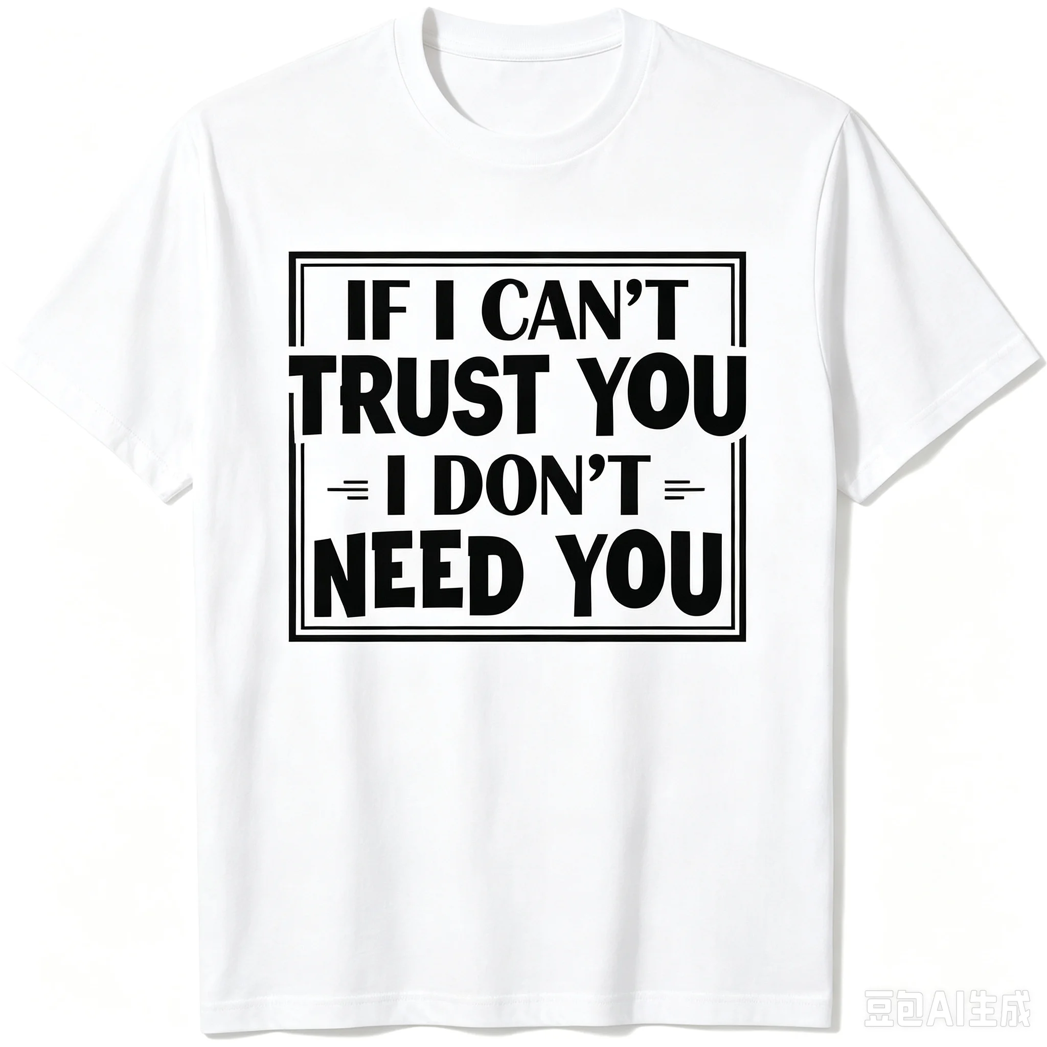 Retro Text Slogan Print Men T‑Shirt If I Can't Trust You Quote Graphic Casual Daily Loose‑Fit Short Sleeve Tops
