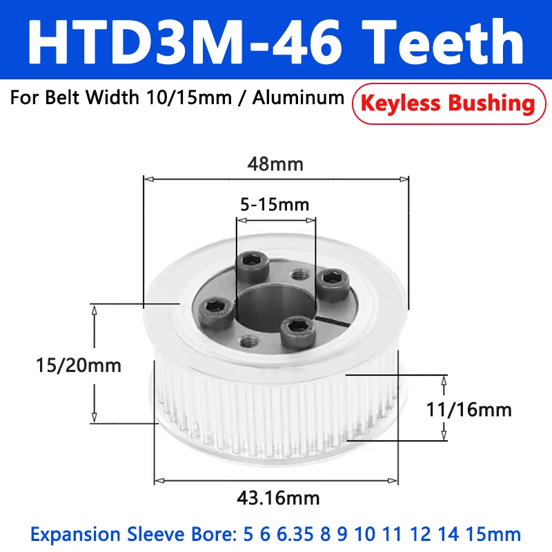 

1pc HTD3M Keyless Bushing Timing Pulley 46 Teeth Expansion Sleeve Synchronous Wheel For Belt Width 10/15mm Bore 5 6 6.35-15mm