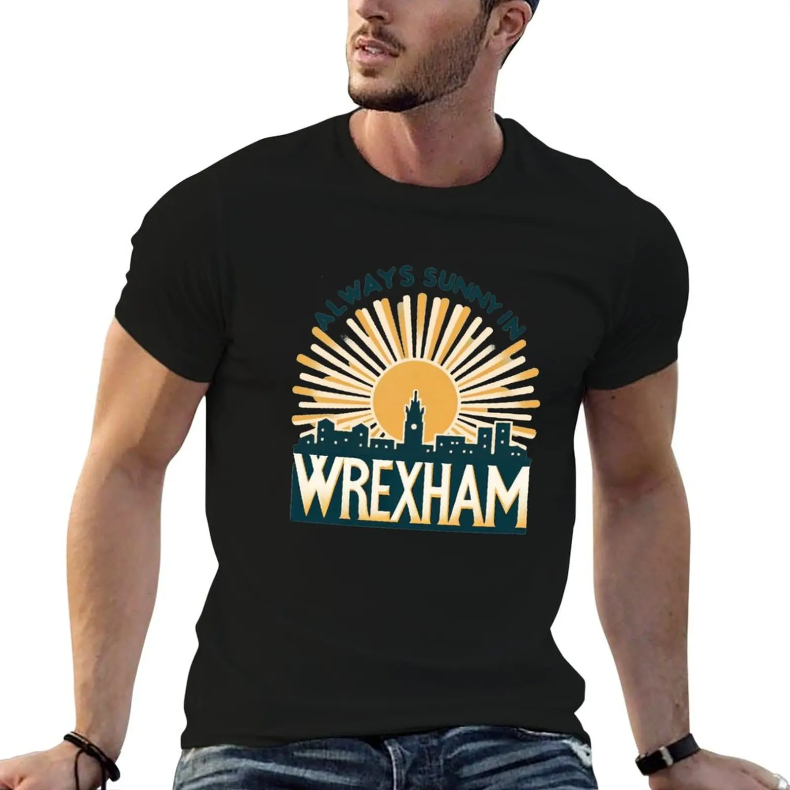 

Always Sunny in Wrexham T-Shirt t shirts cotton 100% t shirts for man pack cotton T-Shirt