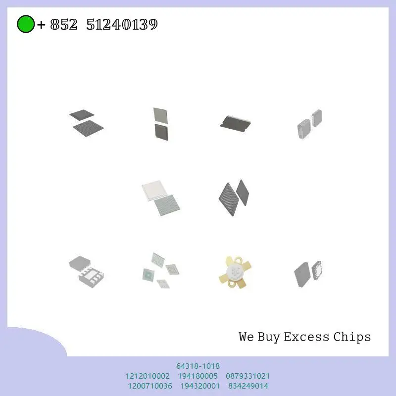 chip chip Integrated circuit chip MCU chip 64318-1018 1212010002 194180005 0879331021 1200710036 194320001 834249014