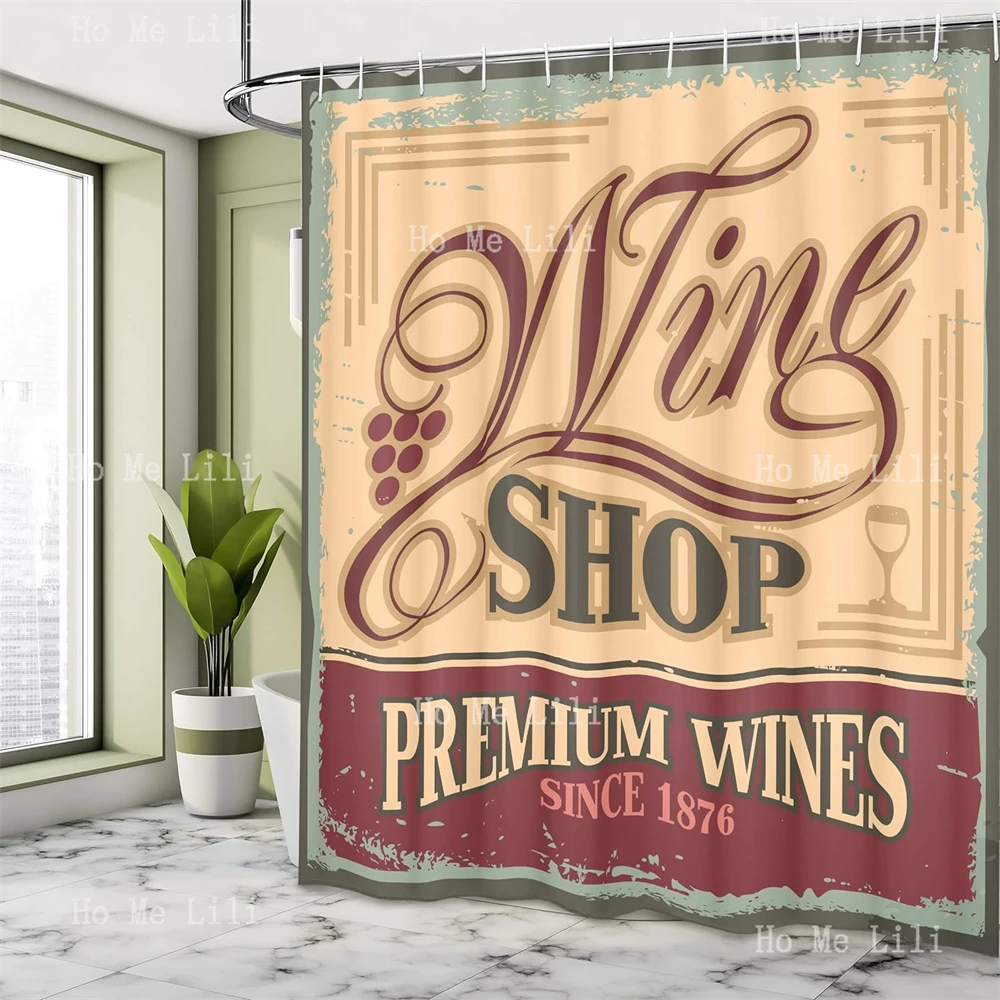 Rusty Pop Art Style Sign For Wine Shop Past Time Adds Bohemian Art Print Vintage Shower Curtain Bathroom Decor