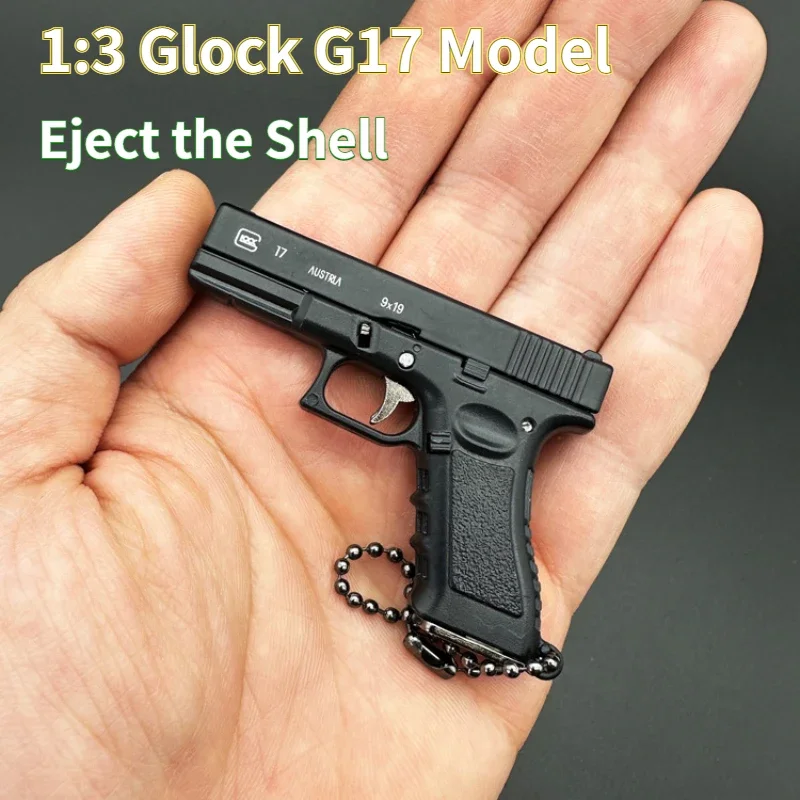 Newest Alloy Empire 1:3 Glock G17 Pistol Model Semi-alloy Keychain Gift Pendant Ornaments Adult Christmas Gifts Children's Toys