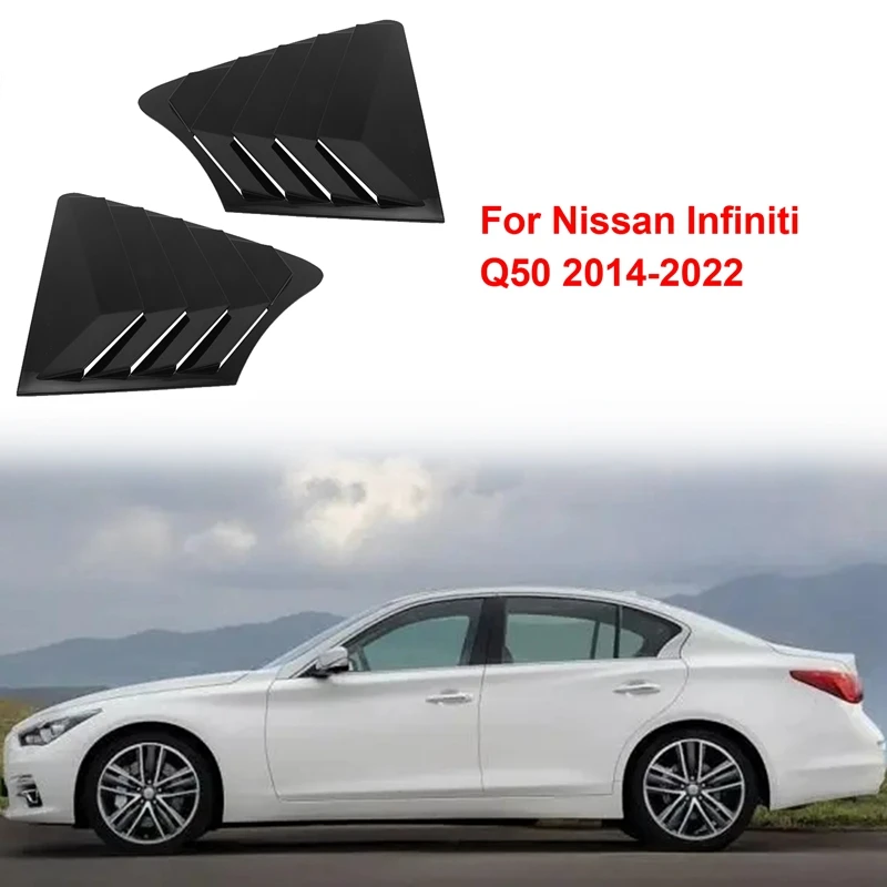 

1 Pair Car Side Window Louver Shutter Deflector Trim Cover For Nissan Infiniti Q50 2014-2022 Rear Air Vent Shade Scoop