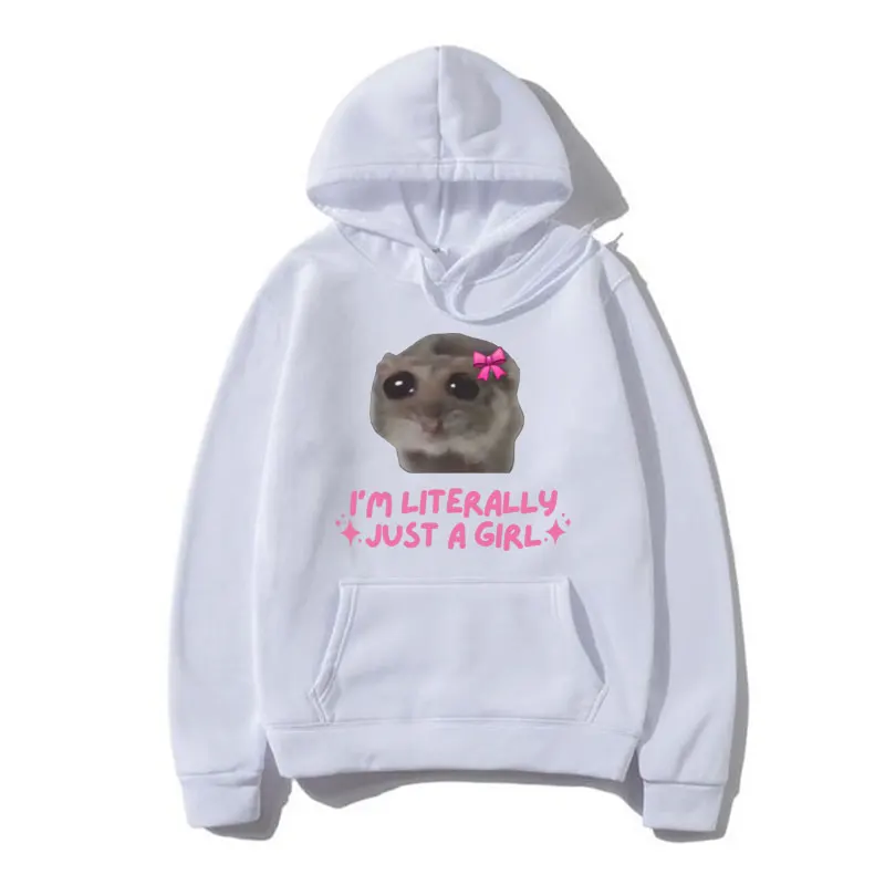 I'm Literally Just A Girl Sad Hamster Cute Funny Graphic Hoodie Men Women Kawaii Harajuku Vintage Long Sleeve Sweatshirt Male